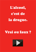 L'alcool, c'est de la drogue video-alcool-drogue.png